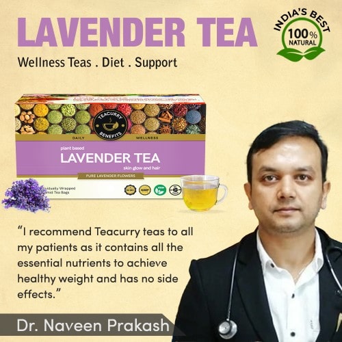 Teacurry Lavender Tea Approve by Doctor  Naveen Prakash