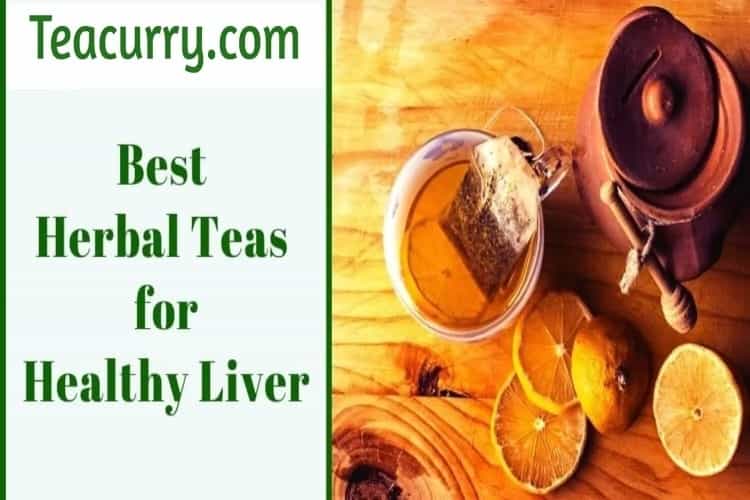 5 Best Liver Detox Teas in India as in 2022
