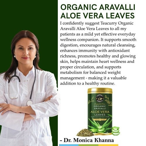 Dr. Monica Khanna Recommends Teacurry Organic Himalayan Aloe Vera Leaves 