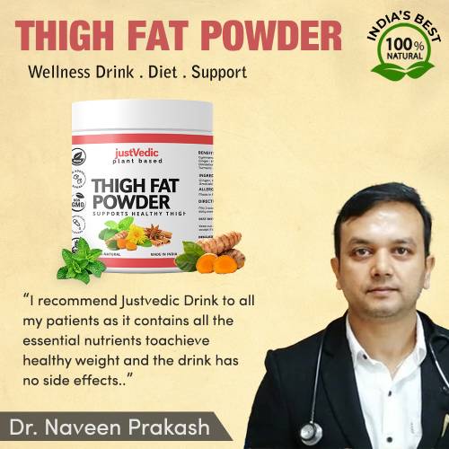 Thigh fat Drink Mix Powder recommended by Dr. Naveen Prakash