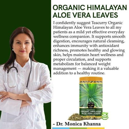 Teacurry Organic Himalayan Aloe Vera Leaves Doctor Recommends