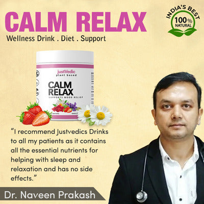 Justvedic Calm Relax Drink Mix Recommend by Dr. Naveen Prakash 