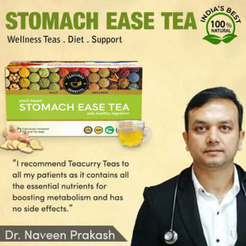 Stomach ease ta recommended by Dr. Naveen Prakash