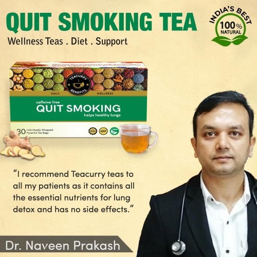 Quit Smoking Tea Recommended by Dr. Naveen Prakash 