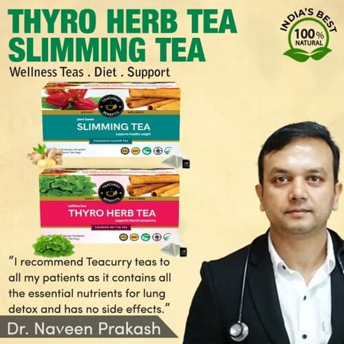 Teacurry thyroid and slimming tea combo pack approved by Dr. Naveen Prakash