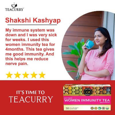 Teacurry Women Immunity Tea Customer Review Shakshi Kashyap